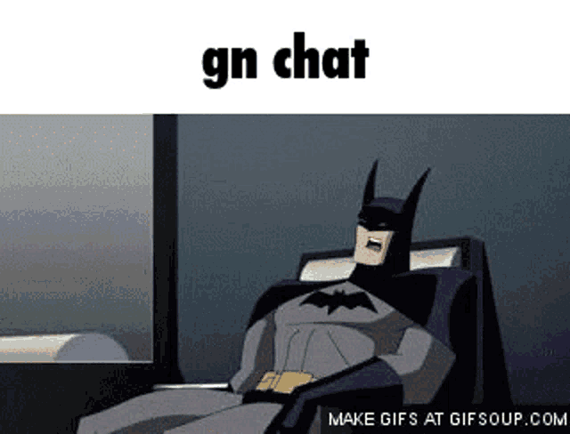 a cartoon of batman sitting on a bed with the words `` gn chat '' written above him .