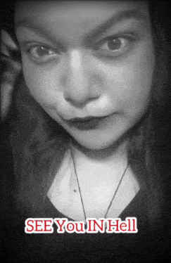 a black and white photo of a woman with the words see you in hell on the bottom