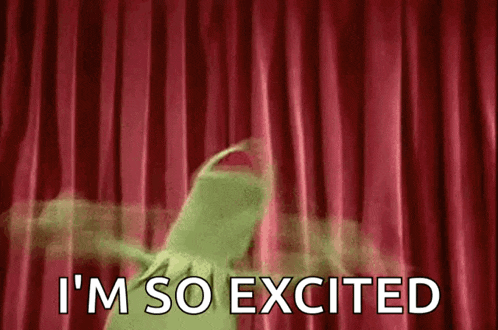 kermit the frog is standing in front of a red curtain and saying `` i 'm so excited ''