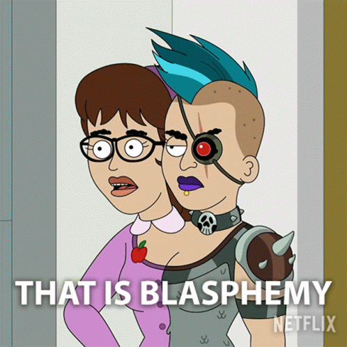 That Is Blasphemy Mal And Val GIF - That Is Blasphemy Mal And Val Farzar GIFs