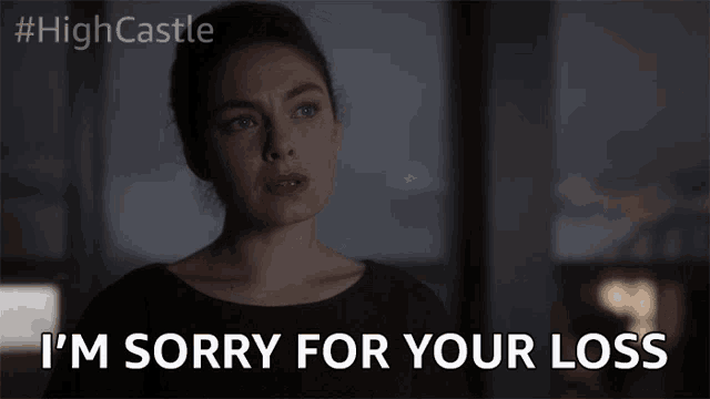 a woman says i 'm sorry for your loss in front of a high castle logo