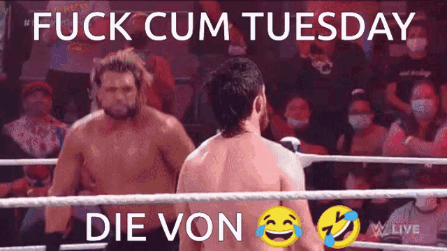 Fuck Cum Tuesday GIF - Fuck Cum Tuesday Nxt GIFs