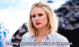 Talking About Your Feelings Is The Worst Kristen Bell GIF - Talking About Your Feelings Is The Worst Kristen Bell Ugh GIFs