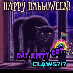 a black cat is standing in front of a window with the words happy halloween gay kitty got claws on it