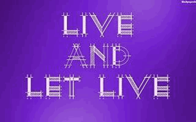 a purple background with the words `` live and let live '' written in white on it .