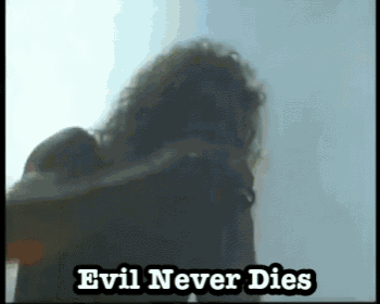 a silhouette of a person with the words " evil never dies " written on the bottom