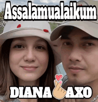 a man and a woman are posing for a picture with the words assalamualaikum diana axo written above them