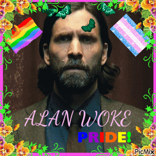a picture of a man with a butterfly on his forehead and the words alan woke pride on the bottom