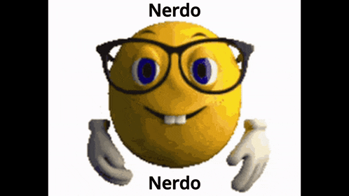 a yellow smiley face with glasses and the words nerd on the bottom