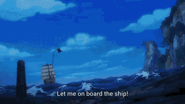 a cartoon says let me on board the ship with a boat in the background