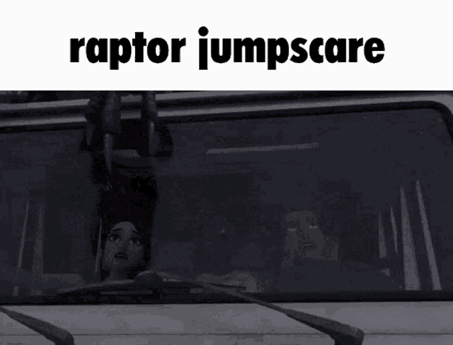 a picture of a raptor with the words raptor jumpscare below it