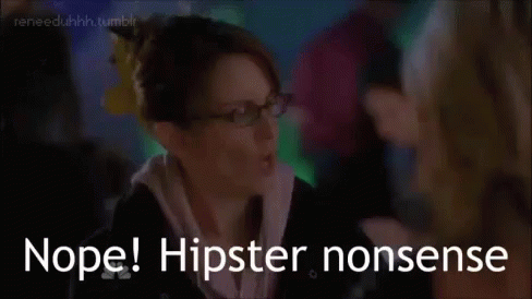 Hipster Nonsense GIF - 30rock Tina Fey Liz Lemon GIFs