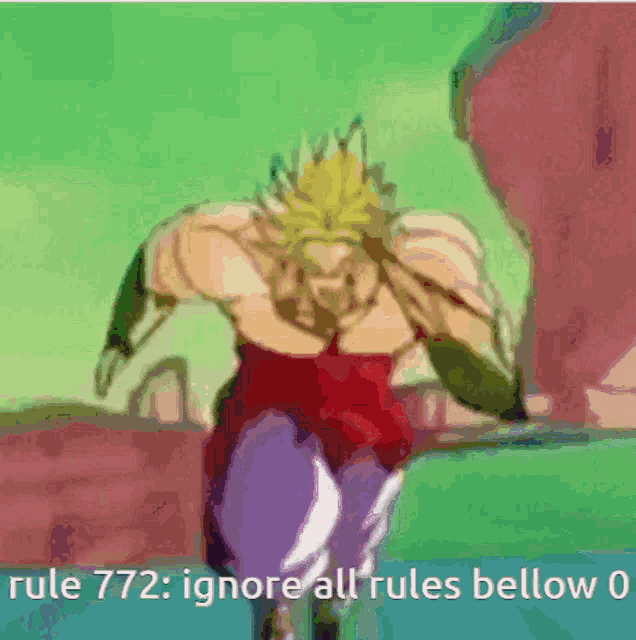 a picture of a cartoon character with the words rule 772 ignore all rules below 0