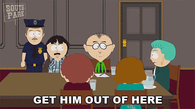 a group of south park characters sitting around a table with the words get him out of here