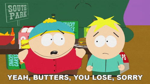 Yeah Butters You Lose Sorry Eric Cartman GIF - Yeah Butters You Lose Sorry Eric Cartman Butters GIFs