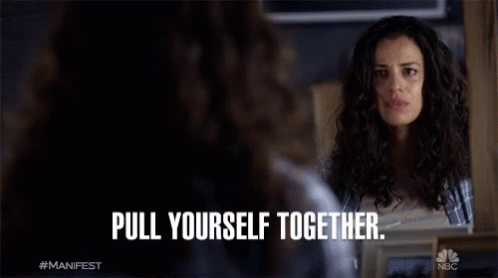 Pull Yourself Together Get A Grip GIF - Pull Yourself Together Get A Grip I Can Do This GIFs
