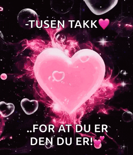 a pink heart with the words -tusen takk for at du er den du er written above it