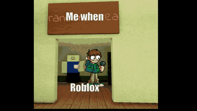 a sign that says " ran me when ea roblox "
