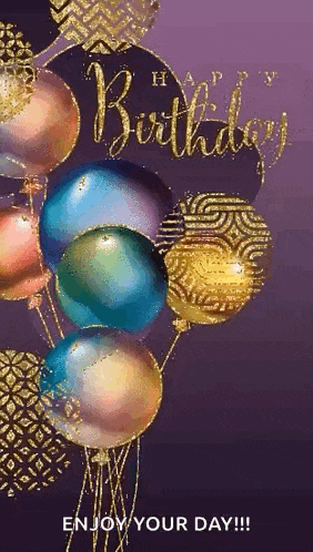 a birthday card with a bunch of balloons and the words `` happy birthday enjoy your day '' .