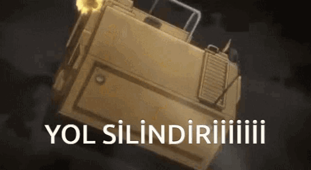 a picture of a military vehicle with the words yol silindiriii written on it