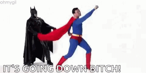 Superman Its Going Down Bitch GIF - Superman Its Going Down Bitch Batman GIFs