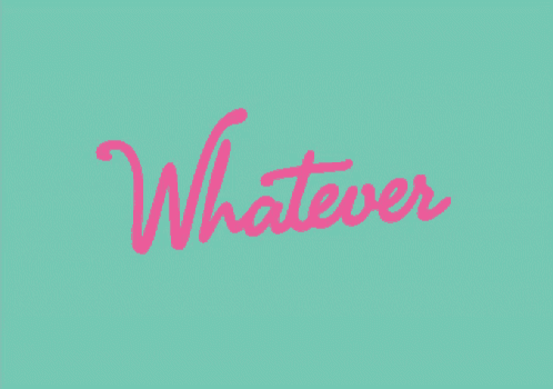 the word whatever is written in pink on a teal background