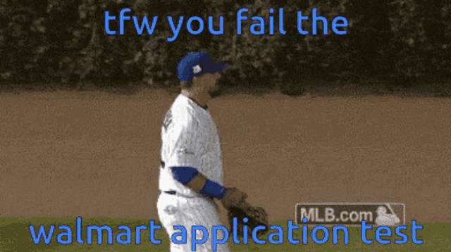 a tfw you fail the walmart application test