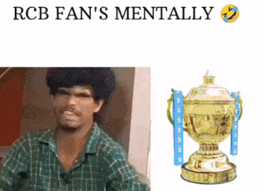 a picture of a man next to a trophy that says rcb fans mentally