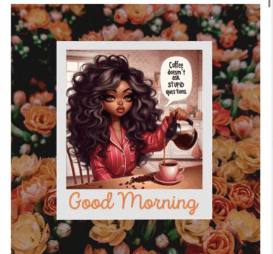 a picture of a woman pouring coffee with the words good morning below her