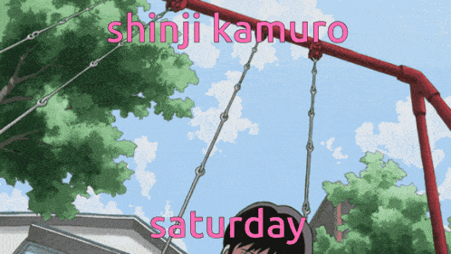 a picture of a swing set with the words shinji kamuro saturday written on it