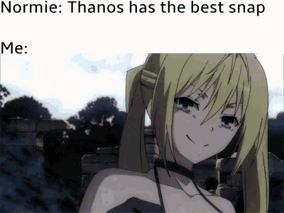 normie thanos has the best snap me : normie thanos has the best snap