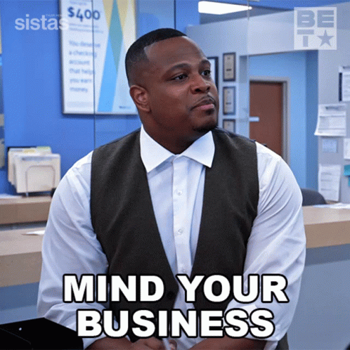 Mind Your Business Maurice GIF - Mind Your Business Maurice Sistas GIFs