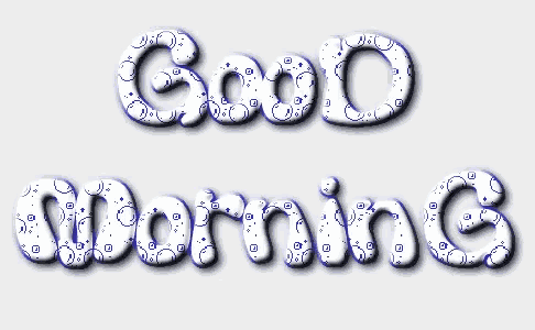 the words good morning are written in blue and white