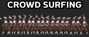 a group of people standing in a row with the words crowd surfing below them