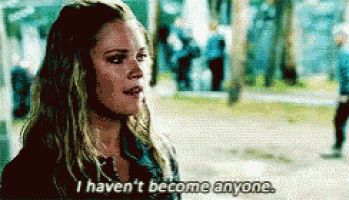 a woman is saying i haven 't become anyone .