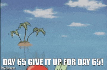a cartoon of a crab with the words day 65 give it up for day 65 on the bottom