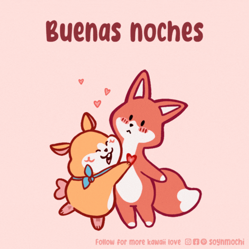 a cartoon of a dog and a fox hugging with the words " buenas noches " below them