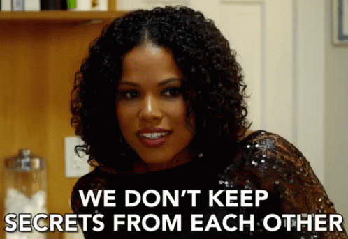 We Don'T Keep Secrets From Each Other GIF - Beauty And The Baller Diandra Lyle GIFs