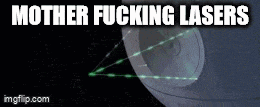 a picture of the death star with the words mother fucking lasers on it