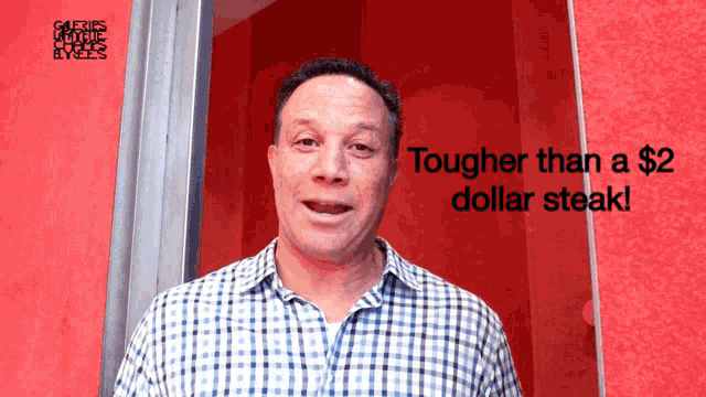 a man in a plaid shirt is saying tougher than a $ 2 dollar steak
