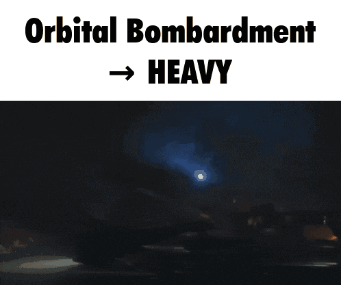 a picture of a fire with the words orbital bombardment heavy