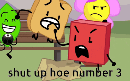 a cartoon character with the words shut up hoe number 3 on the bottom