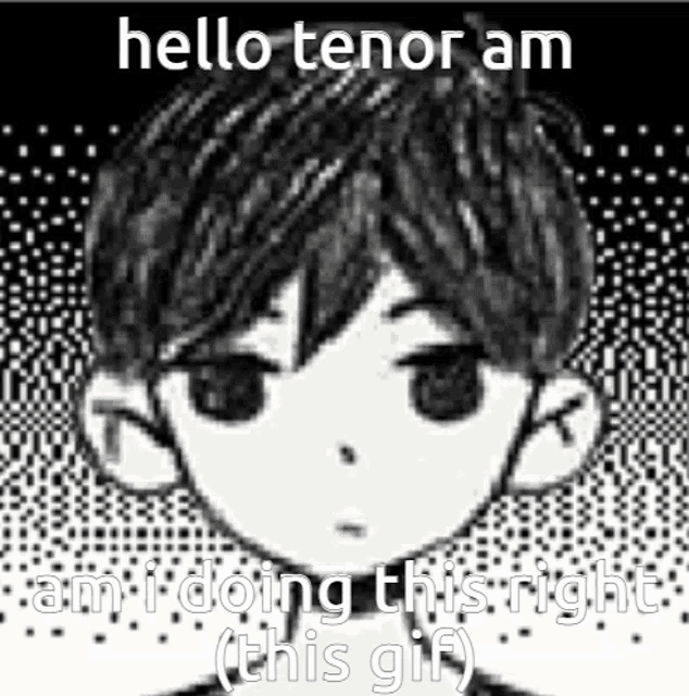 a black and white image of a boy with the words hello tenor am am i doing this right ( this gif )