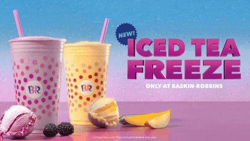 an advertisement for iced tea freeze that is only at baskin robbins