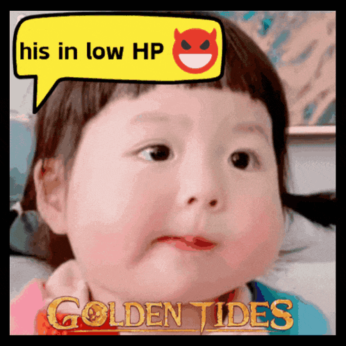 a picture of a baby with a speech bubble that says his in low hp