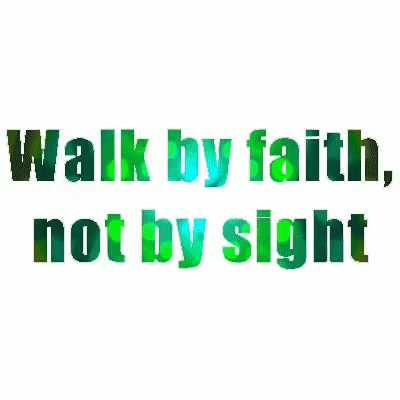 Walk By Faith GIF - Walk By Faith GIFs