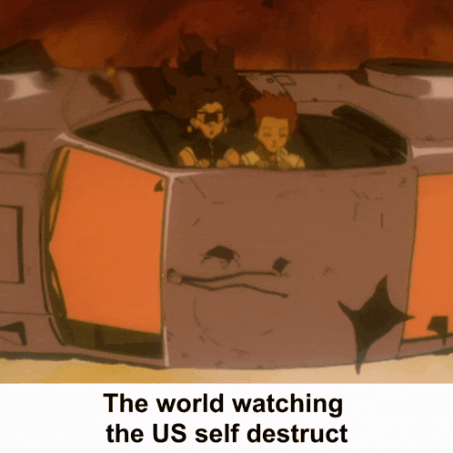the world watching the us self destruct with a picture of two cartoon characters