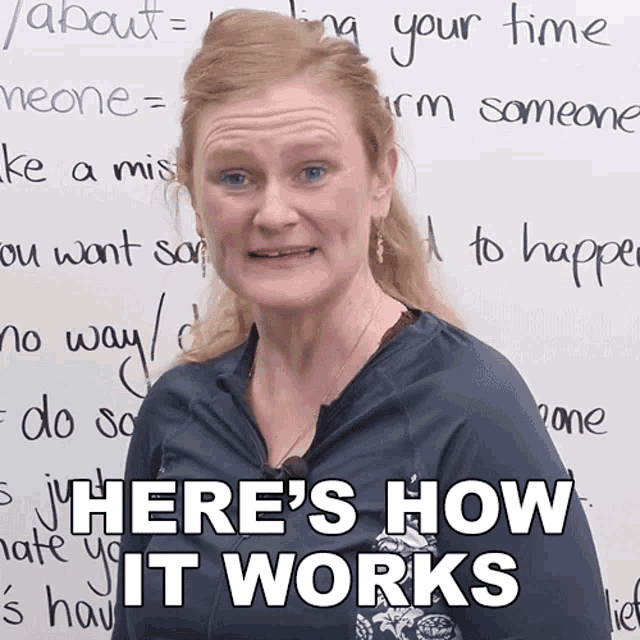 a woman stands in front of a whiteboard with the words here 's how it works