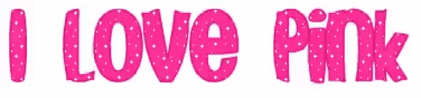 the word i love pink is written in pink on a white background .