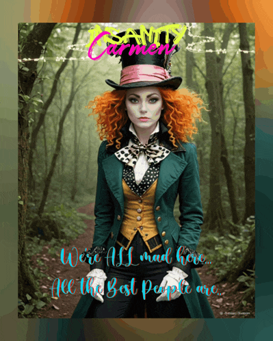 a poster of a woman in a mad hatter costume with the words " we 're all mad here "